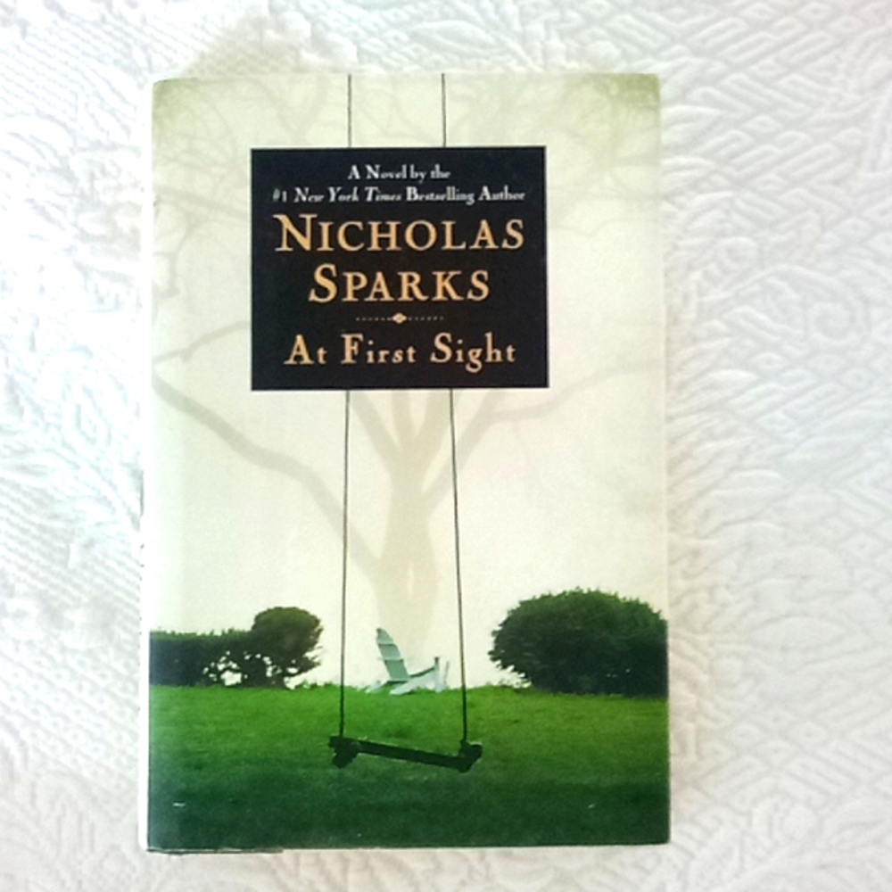 FIRST Edition Nicholas Sparks At First Sight with dust Jacket. Good condition.